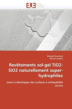 Paperback Revètements Sol-Gel Tio2-Sio2 Naturellement Super-Hydrophiles [French] Book