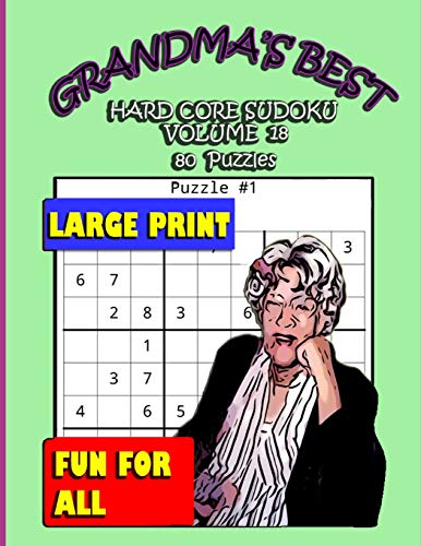 GRANDMA'S BEST HARD CORE SUDOKU: VOLUME 18