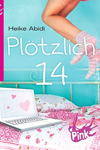 Preisvergleich Produktbild PINK - Plötzlich 14 (Alles, was Mädchen wissen sollten)