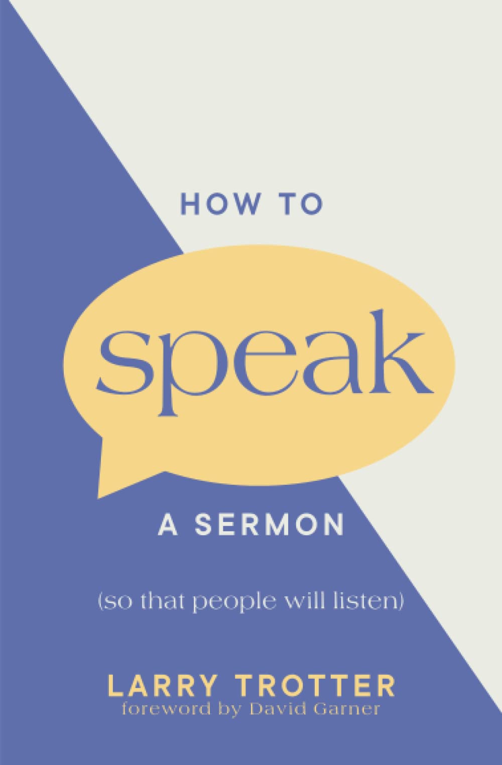 How to Speak a Sermon: So That People Will Listen