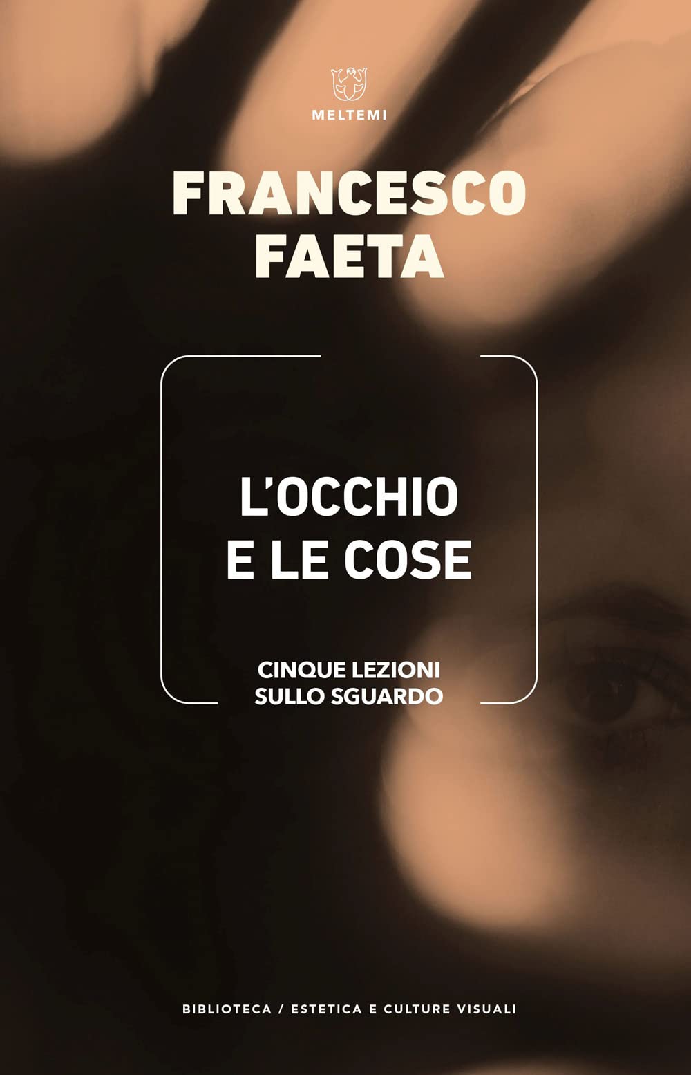 L'occhio E Le Cose. Cinque Lezioni Sullo Sguardo - 4