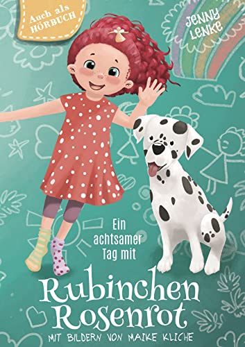 'Ein achtsamer Tag mit Rubinchen Rosenrot' - Das ideale...