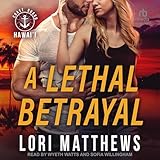 A Lethal Betrayal: Coast Guard Hawai'i, Book 1