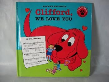Hardcover Clifford, We Love You Book