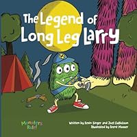 The Legend of Long Leg Larry 0578780658 Book Cover