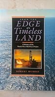From the Edge of a Timeless Land: A History of the North West Shelf Gas Project B001U3LWNU Book Cover