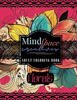 Paperback MindSpace Creatives Adult Coloring Book: Florals Book