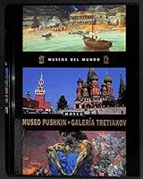 museo del mundo: museo pushkin ; galeria tretiakov (moscu) 8467420111 Book Cover