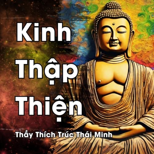 Kinh Thập Thiện B&agrave;i 21 - C&ocirc;ng đức h&agrave;nh thập thiện với Tứ ch&aacute;nh cần
