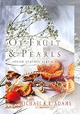 Of Fruit & Pearls (Sound Station Albums) (English Edition)