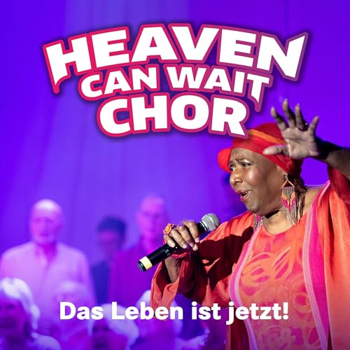 HEAVEN CAN WAIT Chor