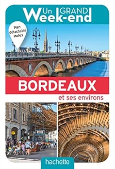 Paperback Guide Un Grand Week-end à Bordeaux [French] Book