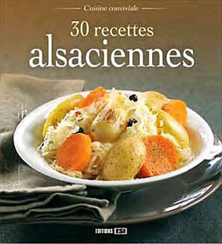 30 recettes alsaciennes