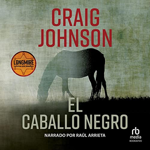 El caballo negro: Longmire Mysteries 4