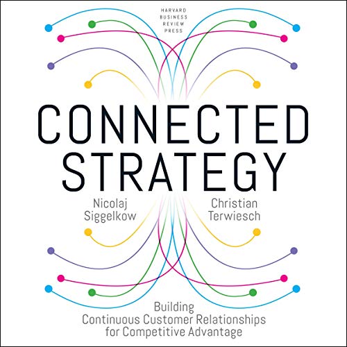 Connected Strategy by Nicolaj Siggelkow, Christian Terwiesch episode artwork