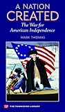 A Nation Created: The War for American Independence