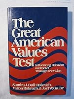 Great American Values Test: Influencing Behavior & Belief Through Television 0029268508 Book Cover