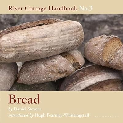 Bread: River Cottage Handbook No.3