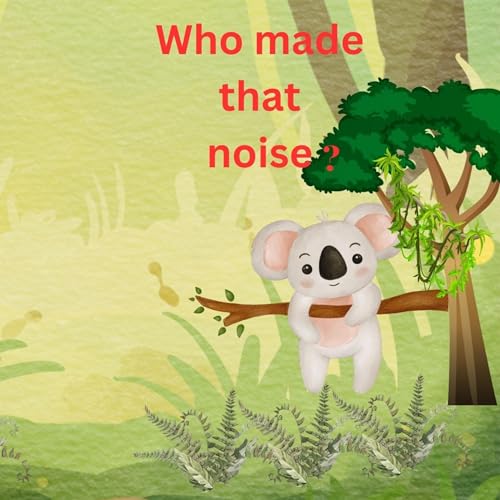 Who Made That Noise? by Sabalou N Fun publishing episode artwork