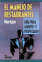 El Manejo De Restaurantes / Restaurant Management: Guia Para Gerentes y Propietarios / Managment and Ownership Guide (Spanish Edition) 9681852109 Book Cover
