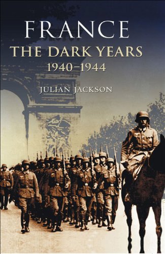 France: The Dark Years, 1940-1944