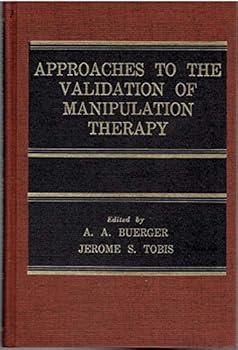 Hardcover Approaches to the Validation of Manipulation Therapy Book
