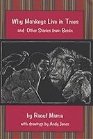 Why Monkeys Live in Trees and Other Stories from Benin by Raouf Mama (2006) Paperback B00YRBZMEC Book Cover