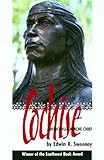 Cochise: Chiricahua Apache Chief (The Civilization of the American Indian Series Book 204)