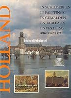 Holland in Schilderijen / in Paintings / in Gemalden / en Tableaux / en Pinturas / [Japanese text], 1460-1900 B001AWAPRK Book Cover