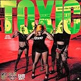 Toxic [Explicit]