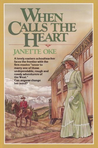 When Calls the Heart (Canadian West #1) 1568654901 Book Cover