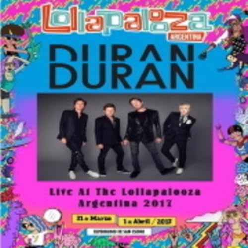 Duran Duran Lollapalooza Argentina 2017 Podcast Por  arte de portada