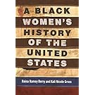 A Black Women's History of the United States (Revsioning American History)