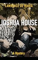 JOSHUA HOUSE: Alton Rhode Mysteries #12 B0BW2RSMMG Book Cover