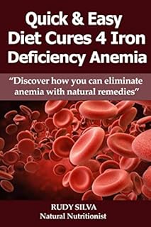 Anemia: Iron Deficiency Diet: Anemia: Iron Deficiency