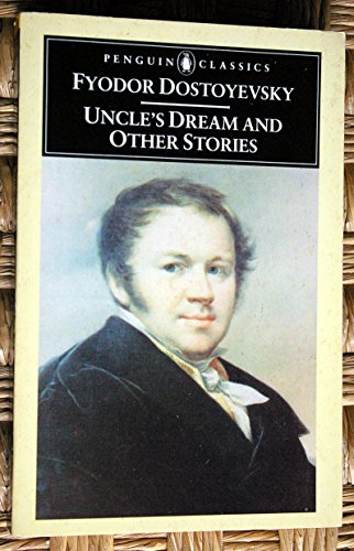 Uncle's Dream and Other Stories (Penguin Classics)
