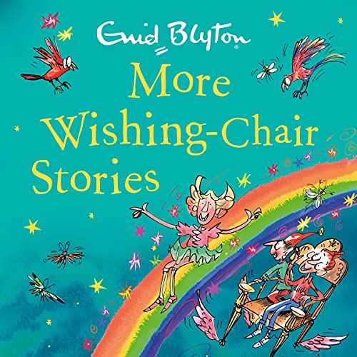 More Wishing Chair Stories The WishingChair, Book 3 (Audio Download