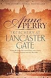  Treachery at Lancaster Gate (Thomas Pitt Mystery, Book 31): Anarchy and corruption stalk the streets of Victorian London (English Edition)