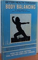 Better Health Through Body Balancing B00071HCEY Book Cover
