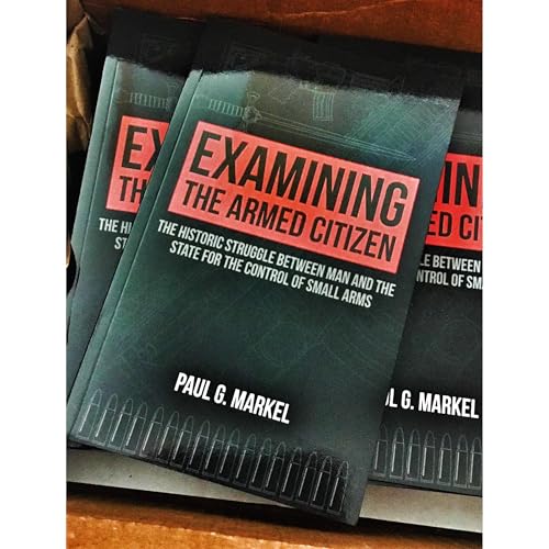 Examining the Armed Citizen [Written by Paul Markel] episode artwork