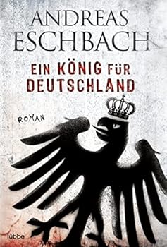 Paperback Ein Konig fur Deutschland [German] Book