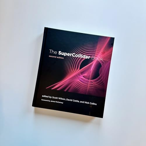 The SuperCollider Book second edition pour coder vos propres sons