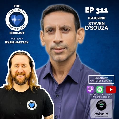 Ep 311 Interview Sessions with Steven D'Souza | Shadows at Work - Harness Your Darkside and Unlock Your Leadership Potential