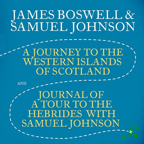 A Journey to the Western Islands of Scotland &amp;amp; Journal of a Tour to the Hebrides with Samuel Johnson | Samuel Johnson, James Boswell episode artwork
