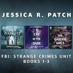 FBI: Strange Crimes Unit Books 1-3 Audiolibro Por Jessica R. Patch arte de portada