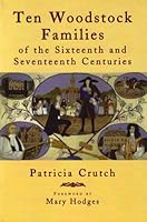 Ten Woodstock Families of the Sixteenth and Seventeenth Centuries 1902279220 Book Cover