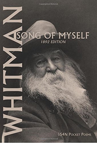 Walt Whitman: Song of Myself (1892 edition): 1892 Edition (S4N Pocket Books)