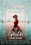 Esplêndida: A história de Emma (Damas Rebeldes Livro 1)