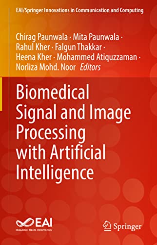 Biomedical Signal and Image Processing with Artificial Intelligence (EAI/Springer Innovations in Communication and Computing) view 2