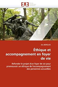 Paperback Éthique Et Accompagnement En Foyer de Vie [French] Book